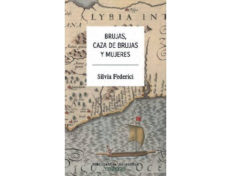 Livro Brujas Caza De Brujas Y Mujeres de Silvia Federici (Espanhol)