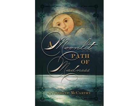 Livro A Moonlit Path of Madness de Catherine McCarthy (Inglês)
