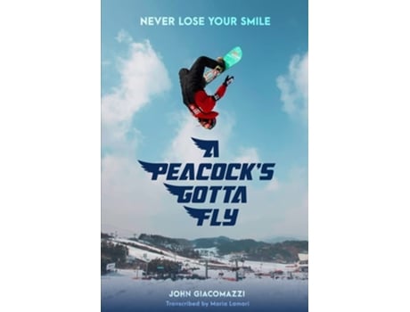 Livro A Peacocks Gotta Fly De John Giacomazzi (inglês)