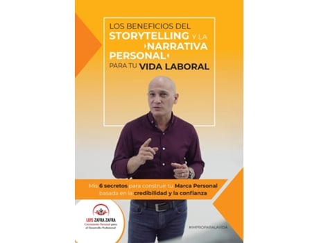 Livro Los Beneficios Del Storytelling Y La Narrativa Personal De Luis Zafra (inglês)