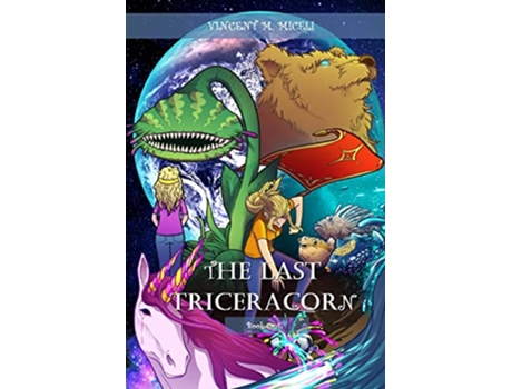 Livro The Last Triceracorn Book One de Vincent M Miceli (Inglês)