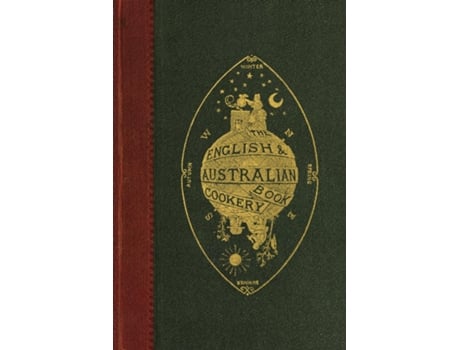Livro The English and Australian Cookery Book de pseud An Australian Aristologist (Inglês)