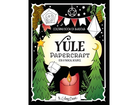 Livro Coloring Book of Shadows Yule Papercraft for a Magical Solstice de Amy Cesari (Inglês)