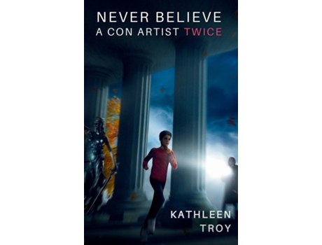 Livro Never Believe a Con Artist Twice de Kathleen Troy (Inglês)