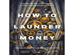 Livro How to Launder Money de Lawrence Burke Files (Inglês)