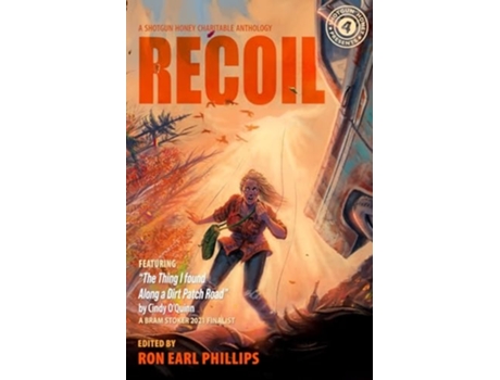 Livro Shotgun Honey Presents Recoil de Cindy O'Quinn (Inglês)