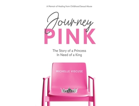 Livro Journey PINK The Story of a Princess In Need of a King de Michelle Viscuse (Inglês)