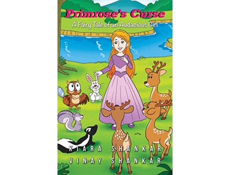 Livro Primroses Curse A Fairy Tale of an Audacious Girl de Kiara Shankar Vinay Shankar (Inglês)