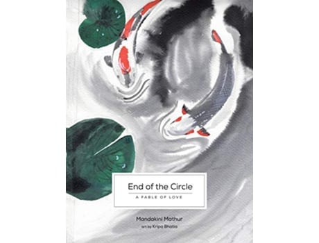 Livro End of the Circle A Fable of Love de Mandakini Mathur (Inglês)
