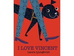 Livro I Love Vincent de Laura Ljungkvist (Inglês - Capa Dura)