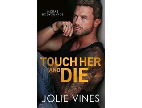Livro Touch Her and Die de Jolie Vines (Inglês)