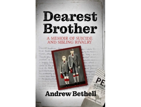 Livro Dearest Brother A memoir of suicide and sibling rivalry de Andrew Bethell (Inglês)
