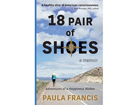 Livro 18 Pair of Shoes A Memoir Adventures of a Happiness Walker de Paula Francis (Inglês)