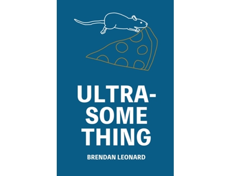 Livro Ultra-Something de Brendan Leonard (Inglês)