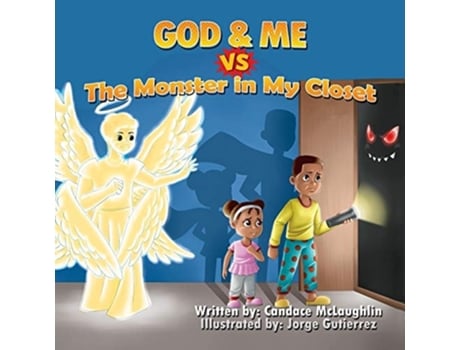 Livro God And Me Vs. The Monster In My Closet De Candace Mclaughlin (inglês)