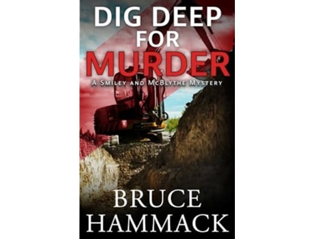 Livro Dig Deep For Murder de Bruce Hammack (Inglês)
