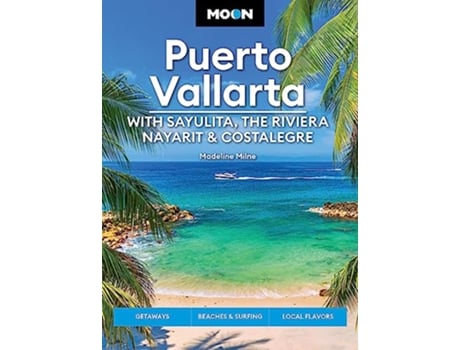 Livro Moon Puerto Vallarta With Sayulita, the Riviera Nayarit Costalegre de Madeline Milne (Inglês)