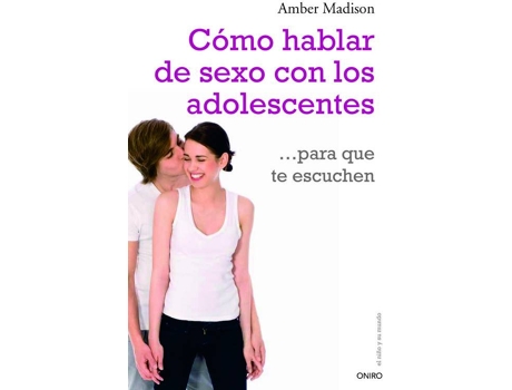 Livro Cómo Hablar De Sexo Con Los Adolescentes Para Que Te Escuchen