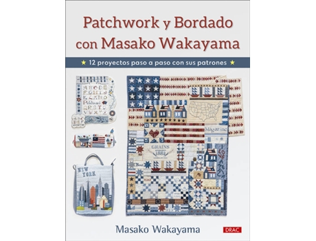 Livro Patchwork Y Bordado Con Masako Wakayama de Masako Wakayama (Espanhol)