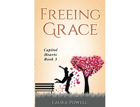 Livro Freeing Grace Capitol Hearts Series de Laura Powell (Inglês)