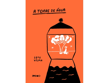 Livro A Torre De Água De Lote Vilma (português Do Brasil)