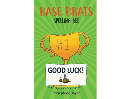 Livro Base Brats Spelling Bee De Persephone Jayne (inglês)