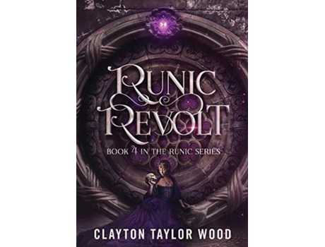 Livro Runic Revolt De Clayton Taylor Wood (inglês)