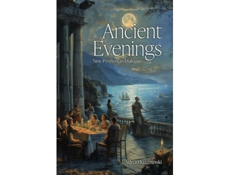 Livro Ancient Evenings de Adrian Kuzminski (Inglês)
