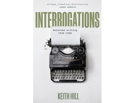 Livro Interrogations Selected writing 1976-1990 de Keith Hill (Inglês)