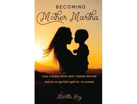 Livro Becoming Mother Martha De Martha Hoy (inglês)