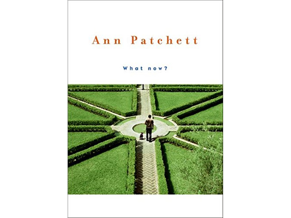 Livro What now de Ann Patchett (Inglês - Capa Dura)