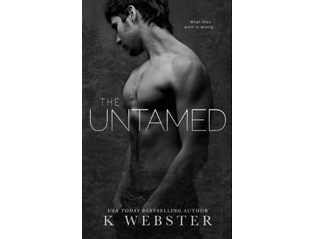 Livro The Untamed de K Webster (Inglês)