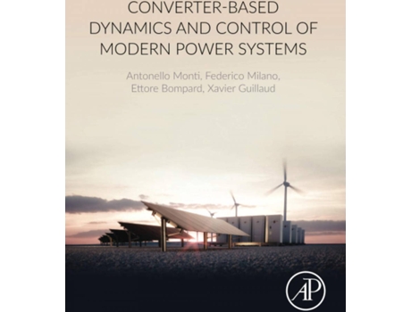 Livro Converter-Based Dynamics And Control Of Modern Power Systems de Monti (Inglês)