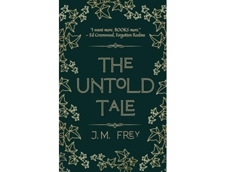 Livro The Untold Tale de J M Frey (Inglês)