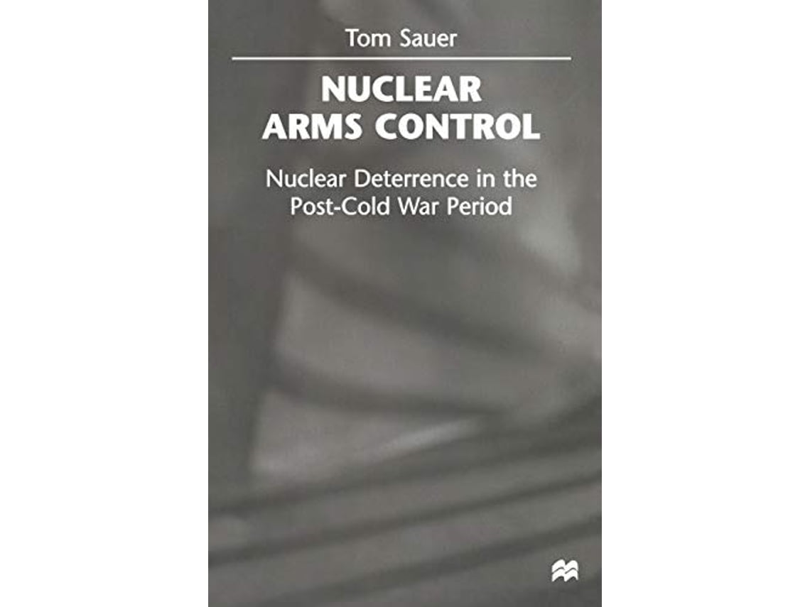 Livro Nuclear Arms Control de Tom Sauer (Inglês)
