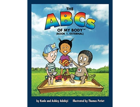 Livro The ABCs of MY BODY TM BOOK 1 EXTERNAL de Kunle Adebiyi Ashley Adebiyi (Inglês)