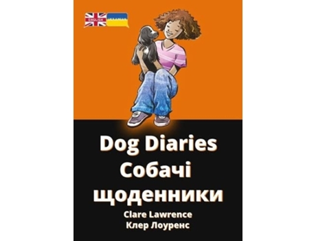 Livro Dog Diaries De Clare Lawrence (ucraniano)