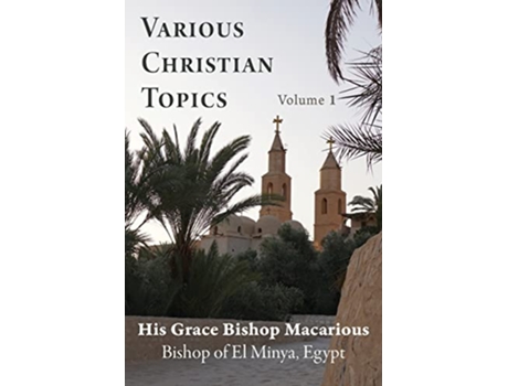 Livro Various Christian Topics Volume 1 de Bishop Macarious (Inglês)