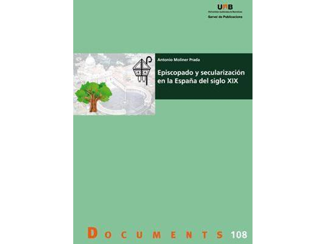 Livro Episcopado y secularizacin en la Espaa del siglo XIX de Moliner Prada e Antonio (Espanhol)