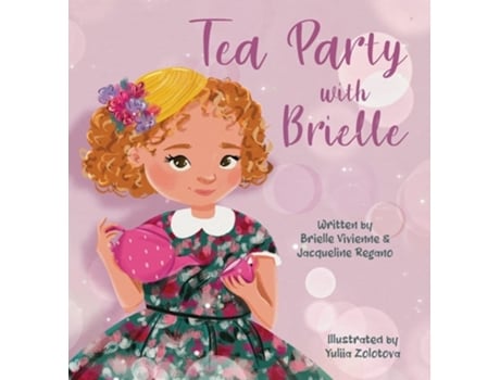 Livro Tea Party with Brielle de Brielle Vivienne e Jacqueline Regano (Inglês - Capa Dura)