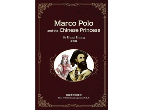 Livro Marco Polo And The Chinese Princess De Huaqi Huang (inglês)