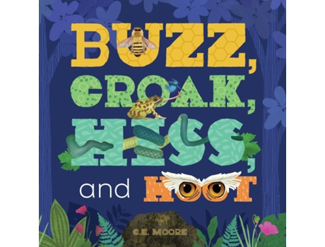 Livro Buzz, Croak, Hiss, And Hoot De Ce Moore (inglês)