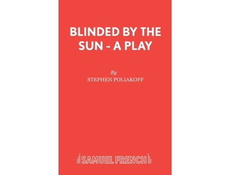 Livro Blinded by the Sun - A Play Stephen Poliakoff (Inglês)