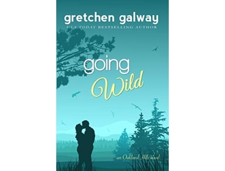 Livro Going Wild Oakland Hills de Gretchen Galway (Inglês)