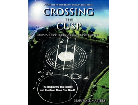 Livro Crossing The Cusp Surviving The Edgar Cayce Pole Shift De Marshall Masters (inglês)