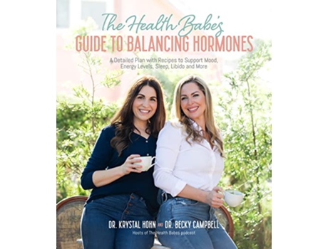 Livro Health Babes’ Guide to Balancing Hormones de Dr Becky Campbell e Dr Dr Krystal Hohn (Inglês)