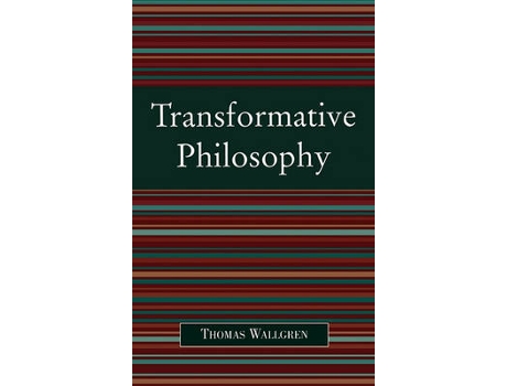 Livro transformative philosophy de thomas wallgren (inglês)