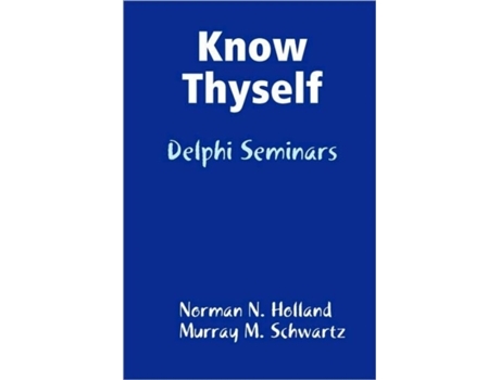 Livro Know Thyself: Delphi Seminars Norman N. Holland, Murray M. Schwartz (Inglês)