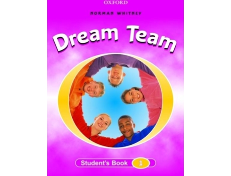 Livro Dream Team 1: Students Book de Norman Whitney