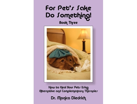 Livro For Pets Sake Do Something! De Monica Diedrich (inglês)